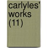 Carlyles' Works (11) door Thomas Carlyle