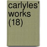 Carlyles' Works (18) door Thomas Carlyle