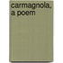 Carmagnola, A Poem