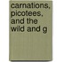 Carnations, Picotees, And The Wild And G