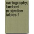 Cartography; Lambert Projection Tables F