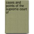 Cases And Points Of The Supreme Court Of