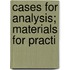 Cases For Analysis; Materials For Practi