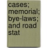 Cases; Memorial; Bye-Laws; And Road Stat by Association of Scotland