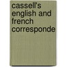 Cassell's English And French Corresponde door Company Cassell