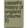 Cassell's History Of England (Volume 2) door Onbekend