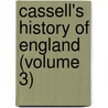 Cassell's History Of England (Volume 3) door Onbekend
