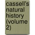 Cassell's Natural History (Volume 2)