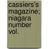 Cassiers's Magazine; Niagara Number Vol. door General Books