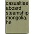 Casualties Aboard Steamship Mongolia, He