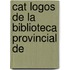 Cat Logos De La Biblioteca Provincial De