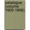 Catalogue (Volume 1905-1906) by Brown University