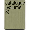 Catalogue (Volume 3) door Australian Museum