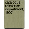 Catalogue , Reference Department, 1907 door Todmorden. Free Public Library