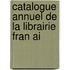Catalogue Annuel De La Librairie Fran Ai