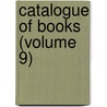Catalogue Of Books (Volume 9) door Wigan Free Public Library Dept