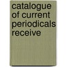 Catalogue Of Current Periodicals Receive door Victoria Victoria