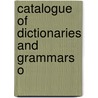 Catalogue Of Dictionaries And Grammars O door Trï¿½Bner And Co.