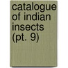 Catalogue Of Indian Insects (Pt. 9) by Indian Council Research