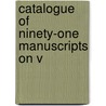 Catalogue Of Ninety-One Manuscripts On V door Wilkinson