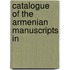 Catalogue Of The Armenian Manuscripts In