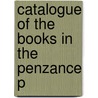 Catalogue Of The Books In The Penzance P door Penzance Public Library