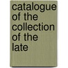 Catalogue Of The Collection Of The Late door Peter Gilsey