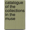 Catalogue Of The Collections In The Muse door Pharmaceutical Society of Great Britain