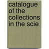Catalogue Of The Collections In The Scie by Science Museum