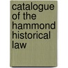 Catalogue Of The Hammond Historical Law door University of Library