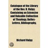 Catalogue Of The Library Of The Rev. R. door Richard Valpy