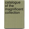 Catalogue Of The Magnificent Collection door Stanislaus Vincent Henkels