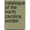 Catalogue Of The North Carolina Exhibit door North Carolina Agriculture