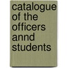 Catalogue Of The Officers Annd Students by Princeton Theological Seminary