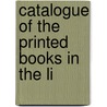 Catalogue Of The Printed Books In The Li door William John Arthur Charles Portland