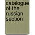 Catalogue Of The Russian Section