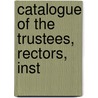 Catalogue Of The Trustees, Rectors, Inst door Hopkins Grammar School