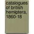 Catalogues Of British Hemiptera, 1860-18