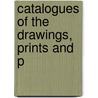 Catalogues Of The Drawings, Prints And P door Royal Institute of British Library