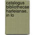 Catalogus Bibliothecae Harleianae, In Lo