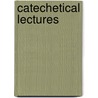 Catechetical Lectures door Rev William Armstrong
