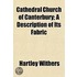 Cathedral Church Of Canterbury; A Descri