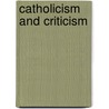 Catholicism And Criticism door tienne Hugueny