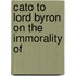 Cato To Lord Byron On The Immorality Of