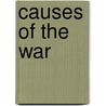 Causes Of The War door Milo� Boghitch�Vitch