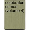Celebrated Crimes (Volume 4) by pere Alexandre Dumas