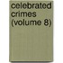 Celebrated Crimes (Volume 8)