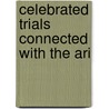 Celebrated Trials Connected With The Ari by Peter Burke