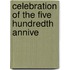 Celebration Of The Five Hundredth Annive