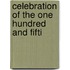Celebration Of The One Hundred And Fifti